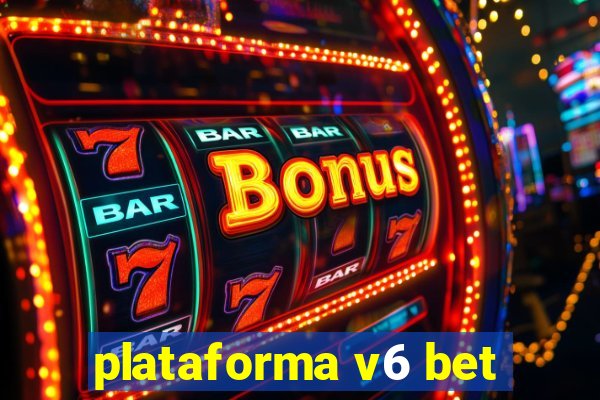 plataforma v6 bet